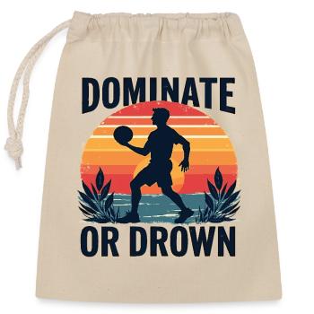 Dominer ou noyer – Motif sportif pour les athlètes - Sac cadeau en coton avec cordon (25 x 30 cm) - nature - Devant