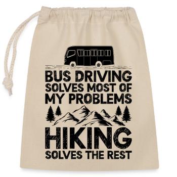 Bus Driving Solves Most Of My Problems Hiking - Closable cotton gift bag (25x30cm) - nature - Front