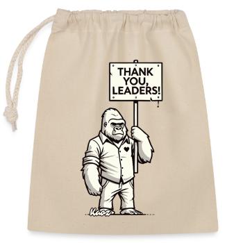Sarkasmus Gorilla mit Schild: Danke, Ihr Anführer! - Verschließbarer Geschenkbeutel aus Baumwolle (25x30cm) - Natur - Vorne