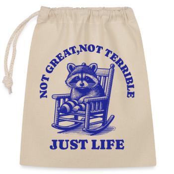 Lustiger Waschbär Spruch – Just Life - Verschließbarer Geschenkbeutel aus Baumwolle (25x30cm) - Natur - Vorne