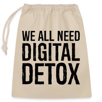 we all need digital detox - Closable cotton gift bag (25x30cm) - nature - Front