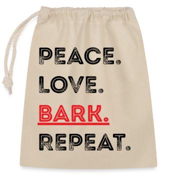Paix. Amour. Écorce. Répéter - Conception Dog Lover - Sac cadeau en coton avec cordon (25 x 30 cm) - nature - Devant