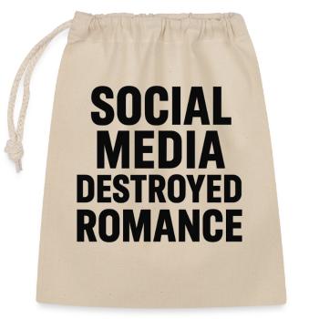 Les réseaux sociaux détruisent la romance - Sac cadeau en coton avec cordon (25 x 30 cm) - nature - Devant