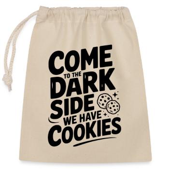 Come to the Dark Side We Have Cookies - Closable cotton gift bag (25x30cm) - nature - Front