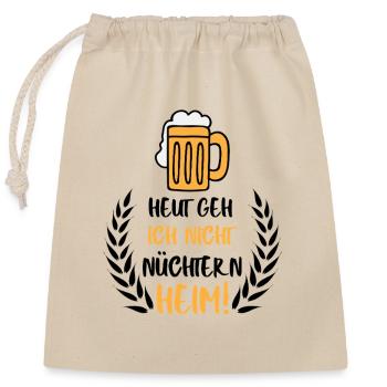 Heut geh Ich Nicht nüchtern Heim, Bier Spruch - Verschließbarer Geschenkbeutel aus Baumwolle (25x30cm) - Natur - Vorne