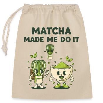 Matcha Made Me Do It Green Tea Matcha Latte Lover - Verschließbarer Geschenkbeutel aus Baumwolle (25x30cm) - Natur - Vorne
