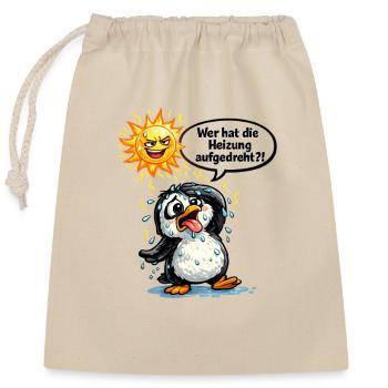Hitze Spruch Pinguin Geschenk Humor - Verschließbarer Geschenkbeutel aus Baumwolle (25x30cm) - Natur - Vorne