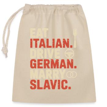 Mange un conduit italien, épouse un Slave Balkan, une voiture - Sac cadeau en coton avec cordon (25 x 30 cm) - nature - Devant