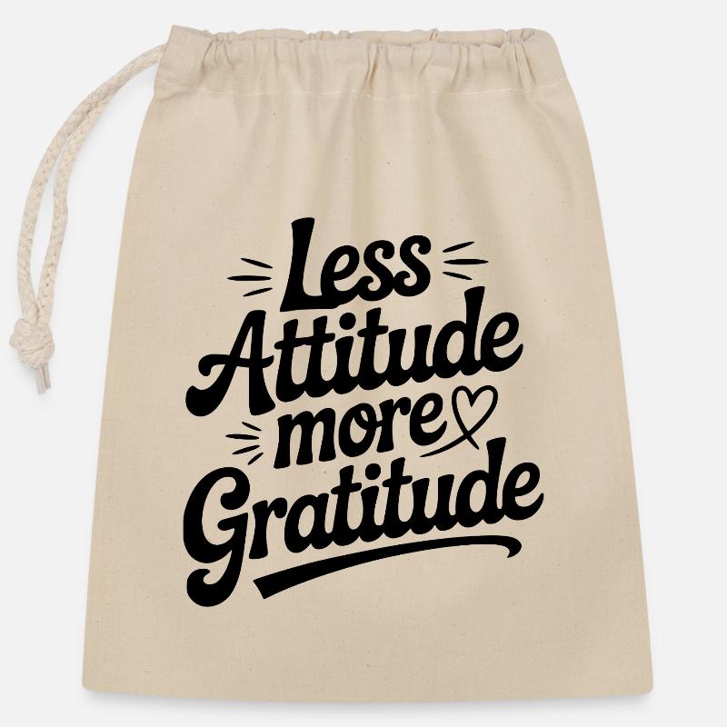 Moins d’attitude, plus de gratitude - Sac cadeau en coton avec cordon (25 x 30 cm) - nature