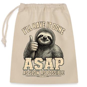 Sloth ASAP As Slow As Possible Shirt - Closable cotton gift bag (25x30cm) - nature - Front