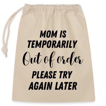 Mother's Day Mom Mom Time Out Leisure Funny - Closable cotton gift bag (25x30cm) - nature - Front
