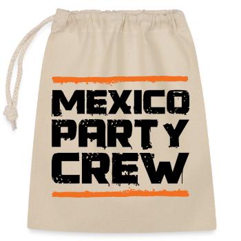 Mexico Party Crew - Closable cotton gift bag (25x30cm) - nature - Front