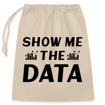 Show me the Data - Verschließbarer Geschenkbeutel aus Baumwolle (25x30cm) - Natur - Vorne