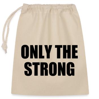 only the strong - Sac cadeau en coton avec cordon (25 x 30 cm) - nature - Devant