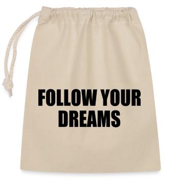 follow your dreams - Sac cadeau en coton avec cordon (25 x 30 cm) - nature - Devant