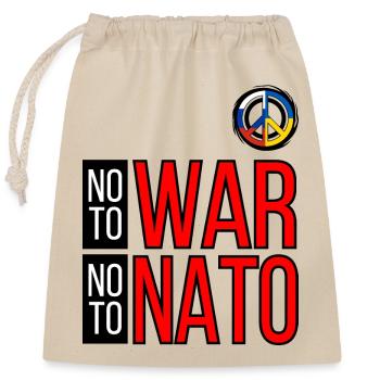 NEIN ZUM KRIEG NEIN ZUM NATO-| WELTMARSCH FÜR DEN FRIEDEN - Verschließbarer Geschenkbeutel aus Baumwolle (25x30cm) - Natur - Vorne