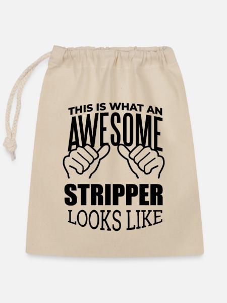 Stripper Stripper Stripper - Verschließbarer Geschenkbeutel aus Baumwolle (25x30cm) - Natur