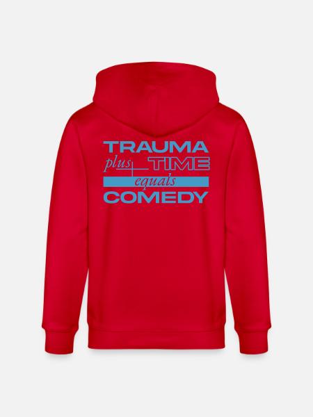 Trauma + Time = Comedy - Stanley/Stella CULTIVATOR Unisex Organic Hooded Jacket - red