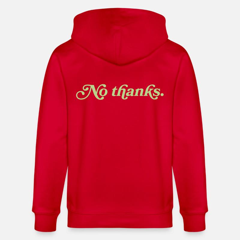No thanks – Minimalist statement - Stanley/Stella CULTIVATOR  Unisex Organic Hooded Jacket - red