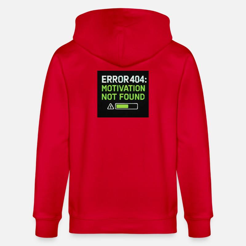 Error 404: Motivation Not Found  - Stanley/Stella Unisex Bio-Kapuzenjacke CULTIVATOR  - Rot