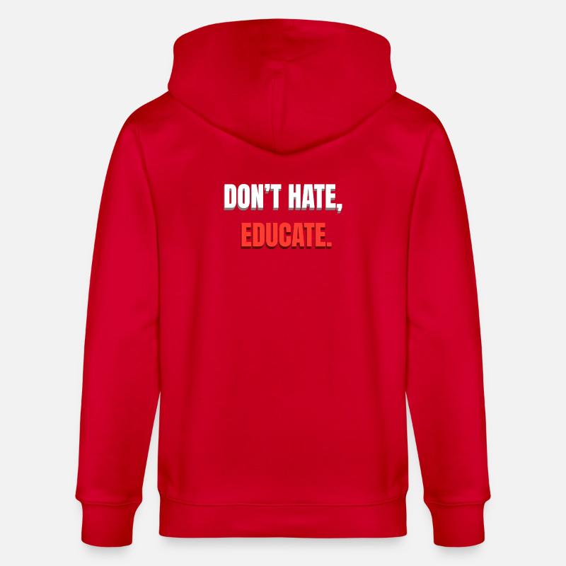 Message de ne pas détester l’éducation - Veste à capuche bio CULTIVATOR Stanley/Stella Unisexe - rouge