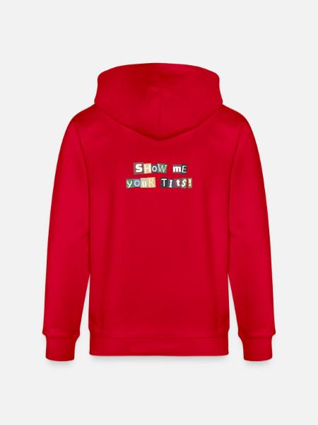 Show Me Your Tits Ransom - Stanley/Stella CULTIVATOR Unisex Organic Hooded Jacket - red