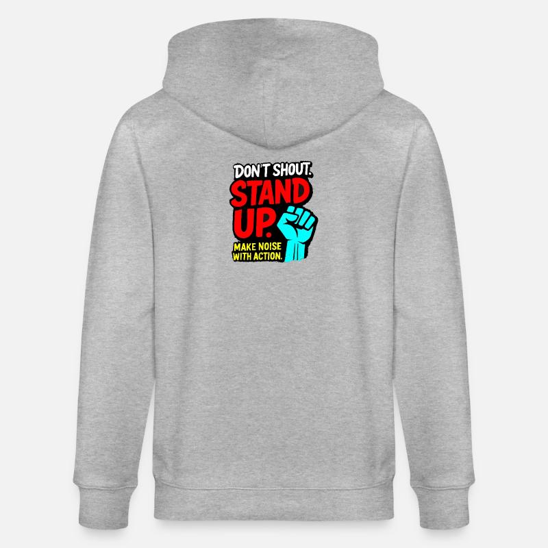 Levez-vous, faites du bruit avec l'action - Veste à capuche bio CULTIVATOR Stanley/Stella Unisexe - gris chiné