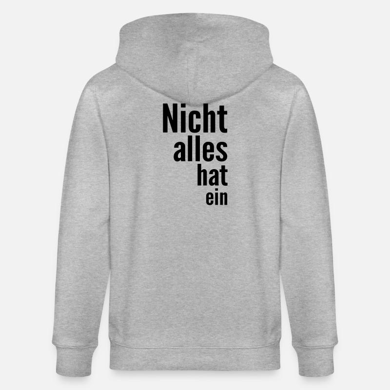 Not everything has a - Stanley/Stella CULTIVATOR  Unisex Organic Hooded Jacket - heather grey