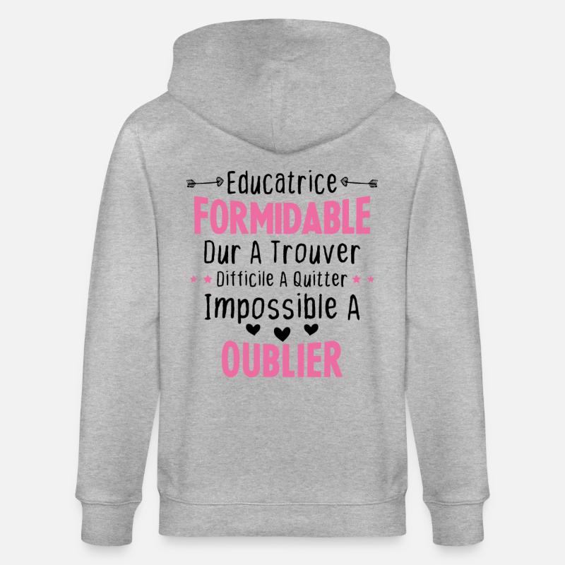 Éducatrice formidable cadeau Éducatrice d'école - Veste à capuche bio CULTIVATOR Stanley/Stella Unisexe - gris chiné