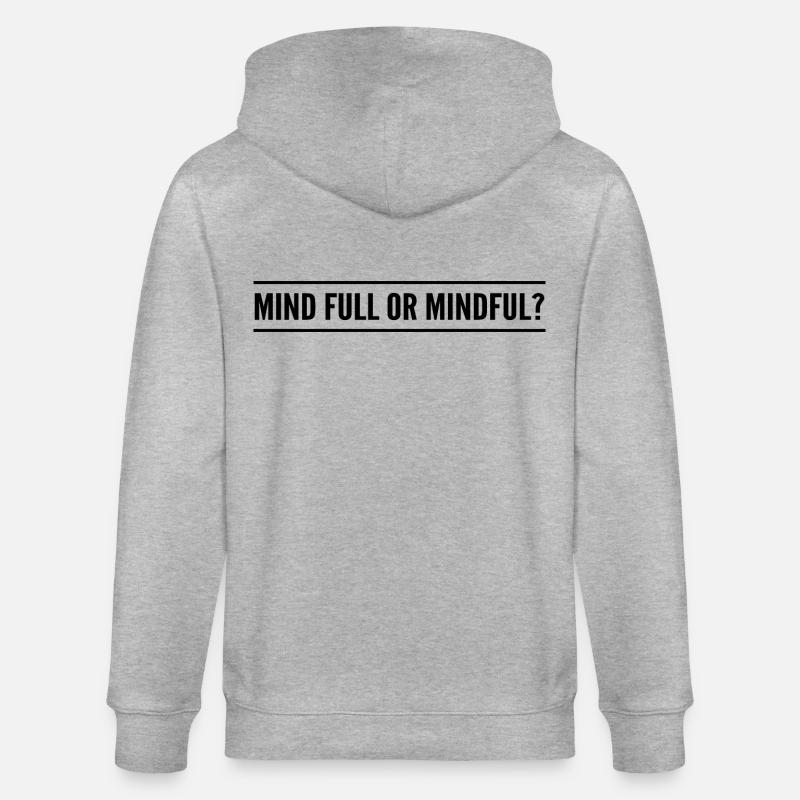 Geistig voll oder achtsam? - Stanley/Stella Unisex Bio-Kapuzenjacke CULTIVATOR  - Grau meliert