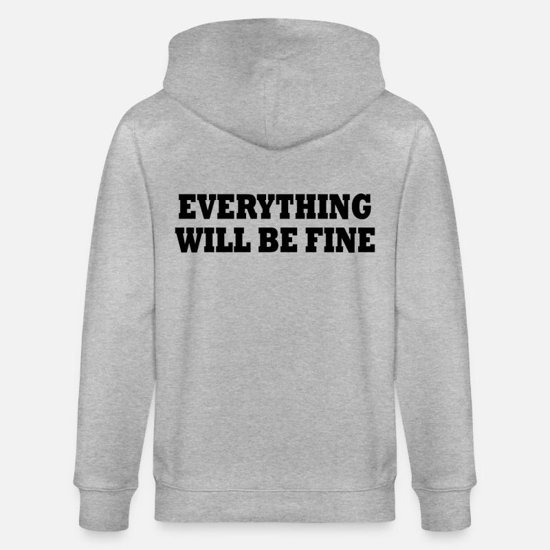 everything will be fine - Veste à capuche bio CULTIVATOR Stanley/Stella Unisexe - gris chiné