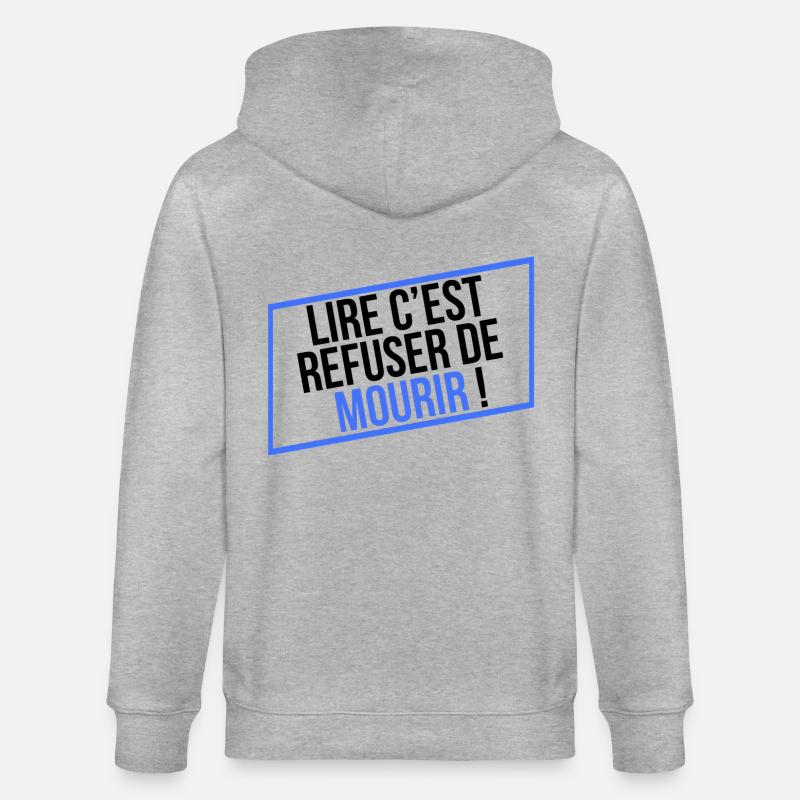 LIRE C'EST REFUSER DE MOURIR ! - Veste à capuche bio CULTIVATOR Stanley/Stella Unisexe - gris chiné