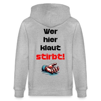 Wer Hier Klaut Stirbt lustiger Spruche Gegen Diebe - Stanley/Stella Unisex Bio-Kapuzenjacke CULTIVATOR  - Grau meliert - Hinten - Luana (180cm)