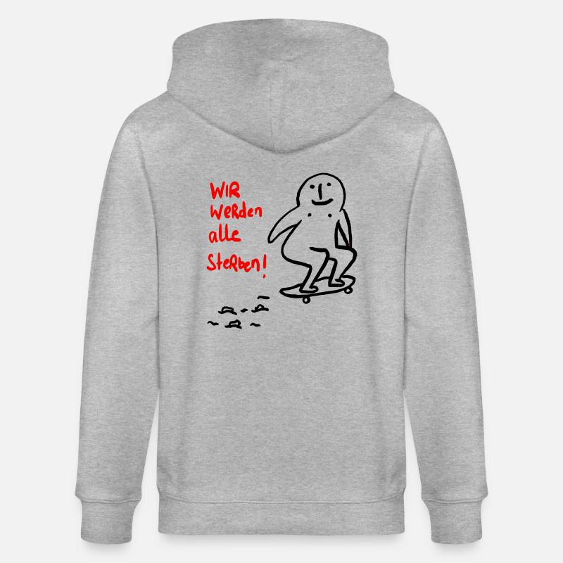 Wir werden alle sterben! - Stanley/Stella Unisex Bio-Kapuzenjacke CULTIVATOR  - Grau meliert