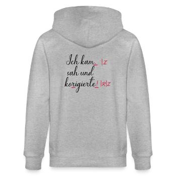 I came, saw and corrected! Humor Funny Saying - Stanley/Stella CULTIVATOR  Unisex Organic Hooded Jacket - heather grey - Back - Luana (180cm)