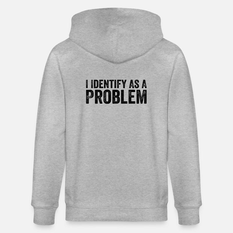I Identify As A Problem - Stanley/Stella CULTIVATOR  Unisex Organic Hooded Jacket - heather grey