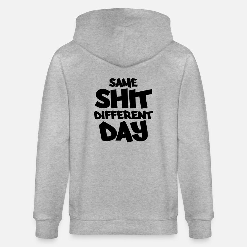 Same shit, different day - Veste à capuche bio CULTIVATOR Stanley/Stella Unisexe - gris chiné