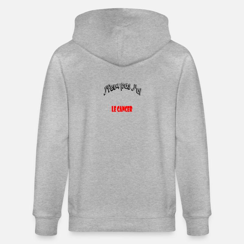 J'peux pas j'ai le cancer - Veste à capuche bio CULTIVATOR Stanley/Stella Unisexe - gris chiné