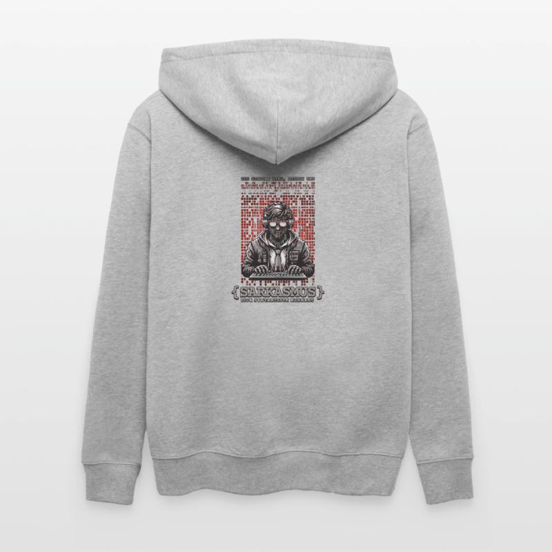 I speak HTML, Python and sarcasm Stanley/Stella CULTIVATOR  Unisex Organic Hooded Jacket