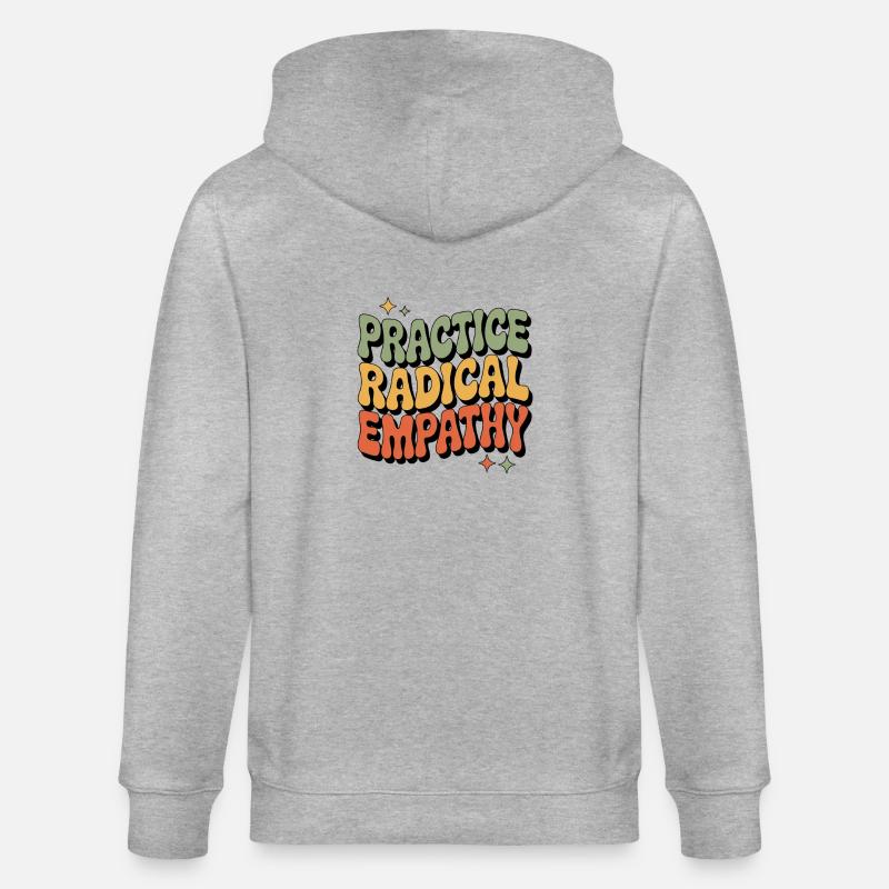 Radikale Empathie ausüben Cooles Statement - Stanley/Stella Unisex Bio-Kapuzenjacke CULTIVATOR  - Grau meliert