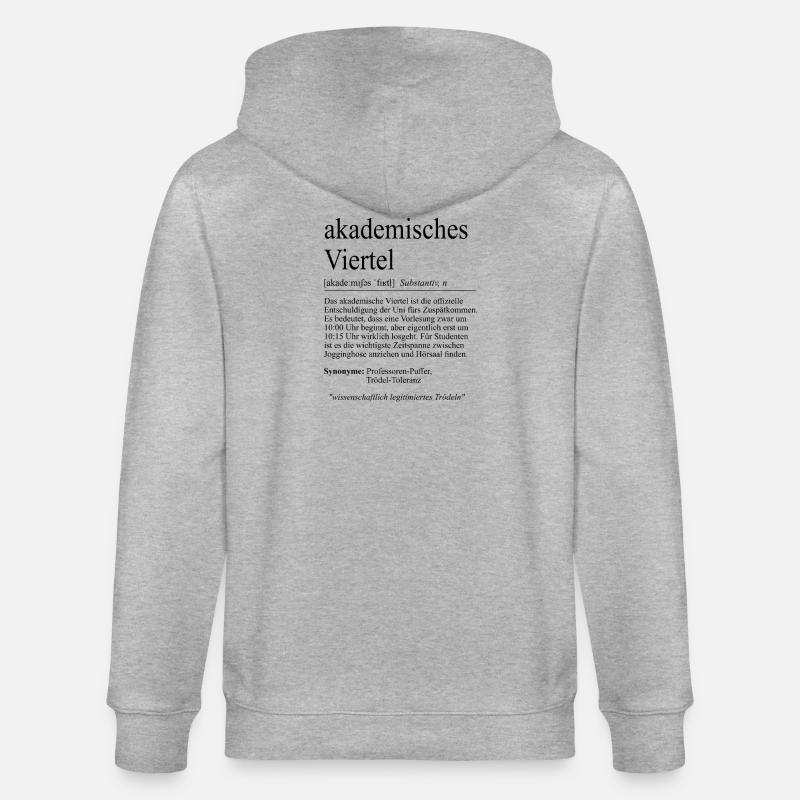 Unispruch "akademisches Viertel" Student Studenten - Stanley/Stella Unisex Bio-Kapuzenjacke CULTIVATOR  - Grau meliert