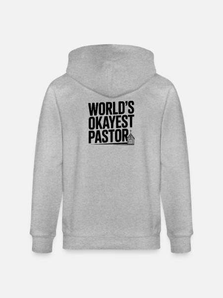 World’s Okayest Pastor - Stanley/Stella CULTIVATOR  Unisex Organic Hooded Jacket - heather grey