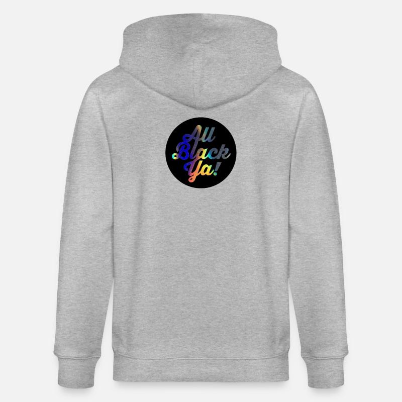 All Black Ya Gradient Script - Stanley/Stella CULTIVATOR  Unisex Organic Hooded Jacket - heather grey