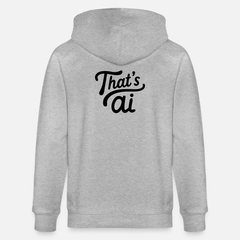 “That’s AI” Handwritten Typography - Stanley/Stella Unisex Bio-Kapuzenjacke CULTIVATOR  - Grau meliert
