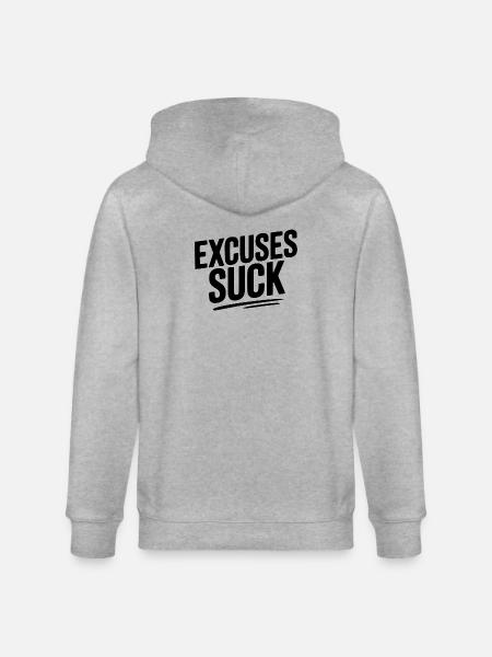 Excuses Suck - Stanley/Stella CULTIVATOR Unisex Organic Hooded Jacket - heather grey