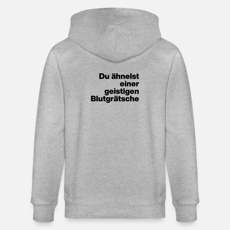 DU ÄHNELST EINER GEISTIGEN BLUTGRÄTSCHE. SARKASMUS - Stanley/Stella Unisex Bio-Kapuzenjacke CULTIVATOR  - Grau meliert