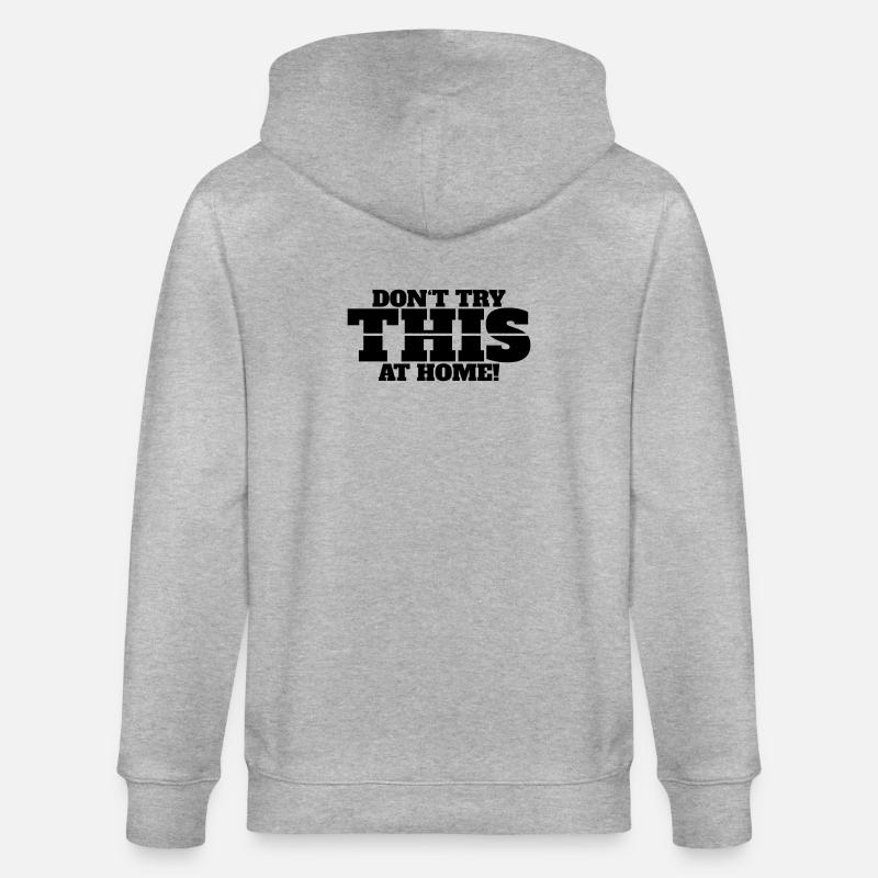 Don’t Try This at Home - Stanley/Stella Unisex Bio-Kapuzenjacke CULTIVATOR  - Grau meliert