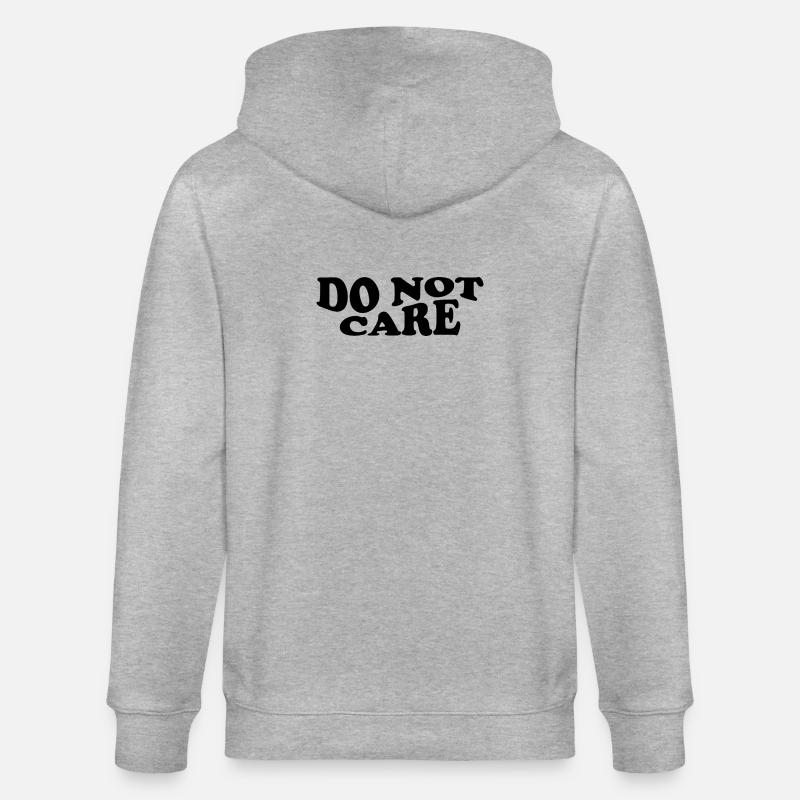 Do Not Care – Cheeky Statement Design - Stanley/Stella CULTIVATOR  Unisex Organic Hooded Jacket - heather grey