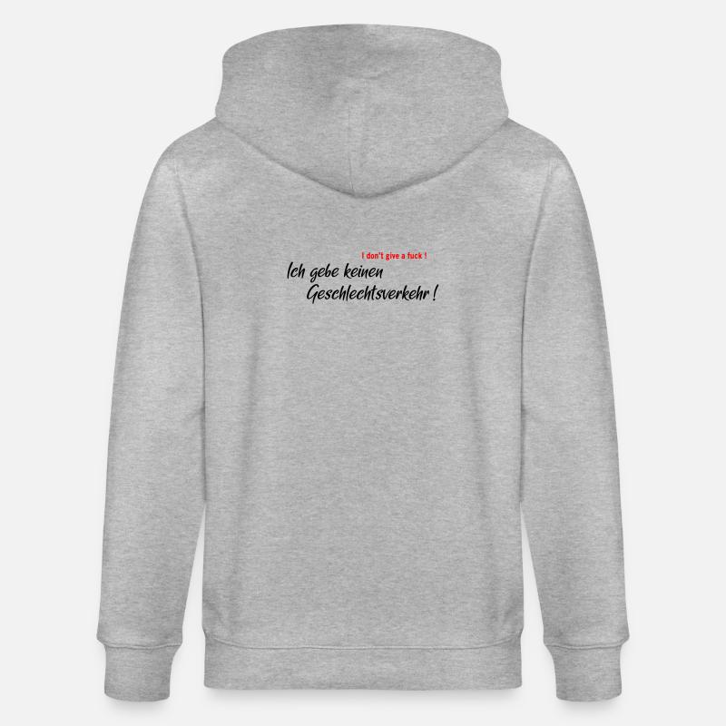 I don't have sexual intercourse - Stanley/Stella CULTIVATOR  Unisex Organic Hooded Jacket - heather grey