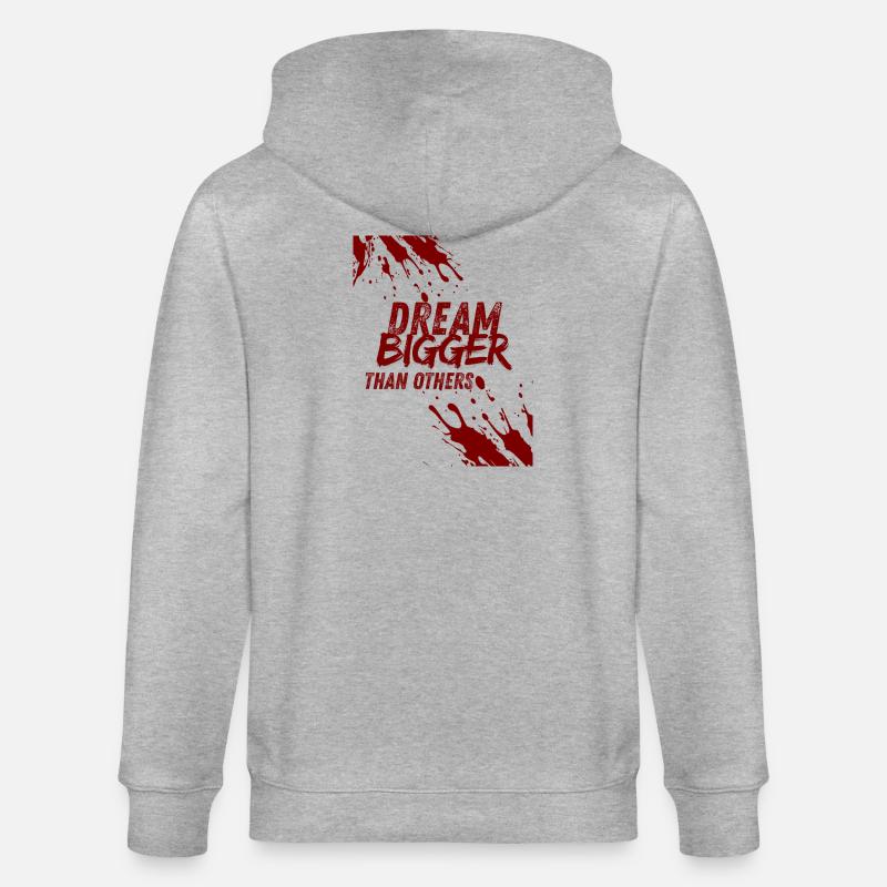 dream bigger than others - Veste à capuche bio CULTIVATOR Stanley/Stella Unisexe - gris chiné